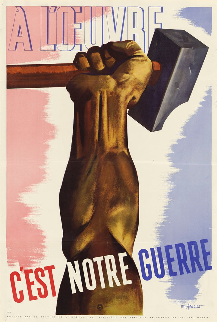 A l'Oeuvre, C'est Notre Guerre (1942), par Eric Aldwinckle
